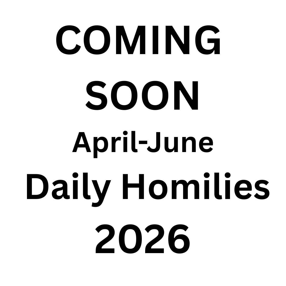 Daily Homilies Single Quarter ~ April-June 2026