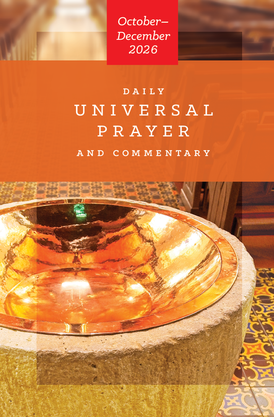 Universal Prayer and Commentary Single Issue ~ October-December 2026