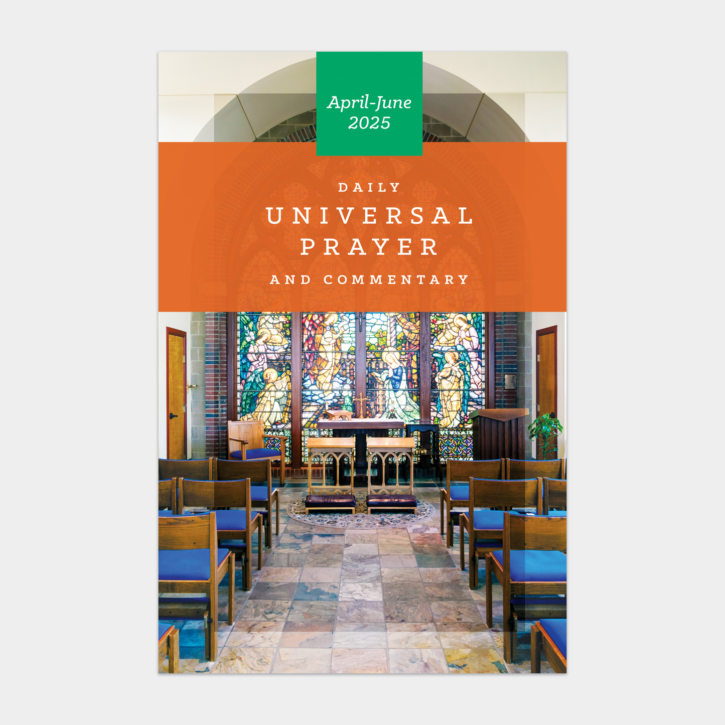 Universal Prayer and Commentary Single Issue ~April-June 2025