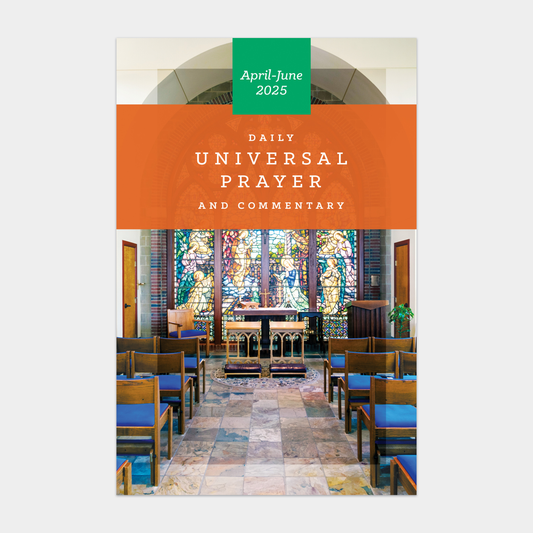 Universal Prayer and Commentary Single Issue ~April-June 2025