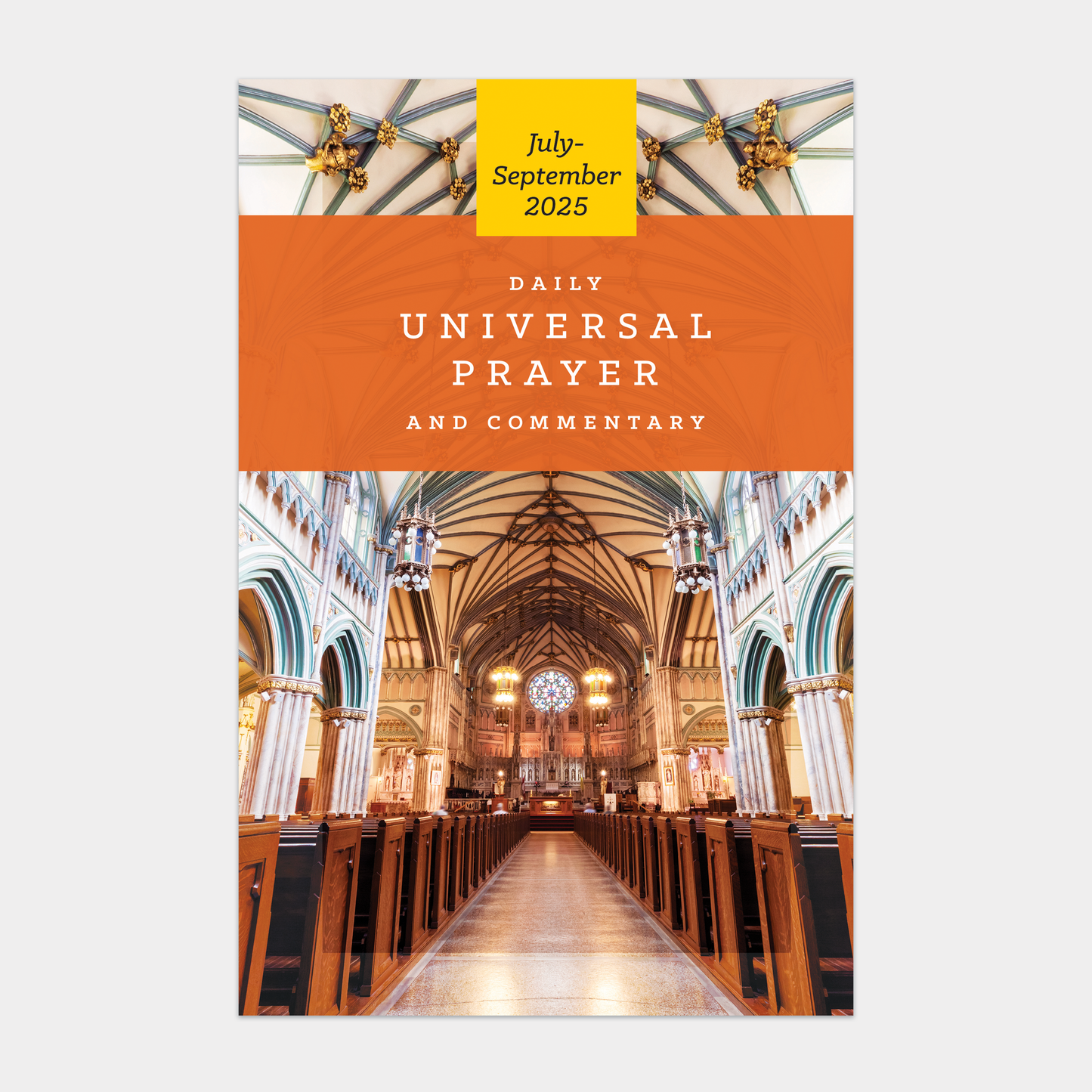 Universal Prayer and Commentary Single Issue ~ July-September 2025