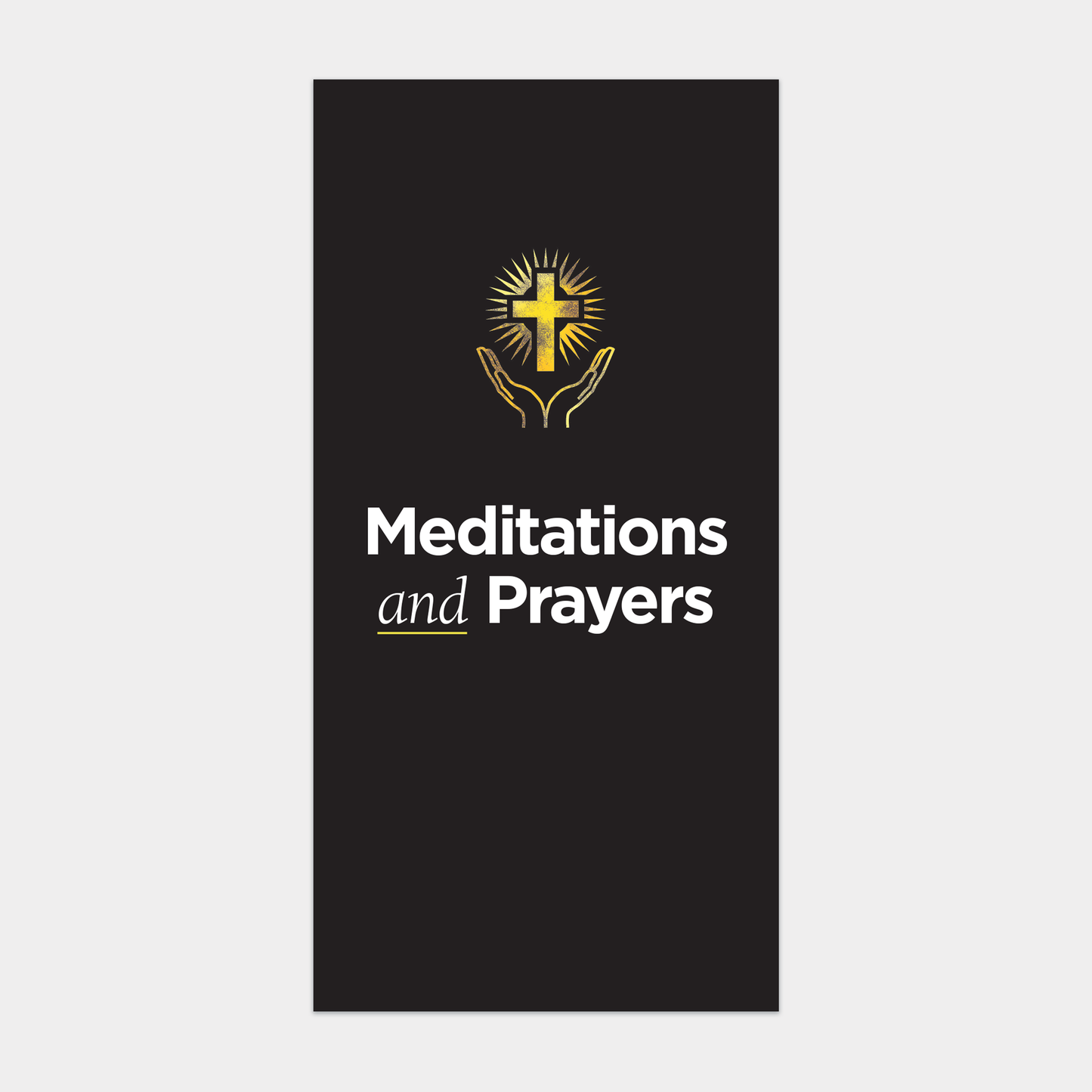 Meditations and Prayers (for those whose loved ones are facing addiction)